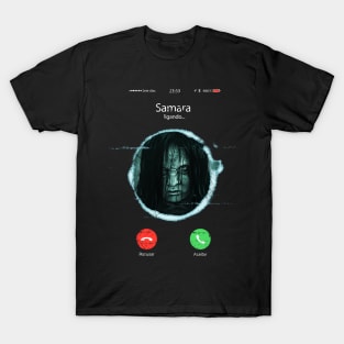 Samara is Calling T-Shirt